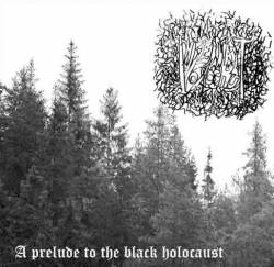 Infernal Holocaust (BRA) : A Prelude to the Black Holocaust